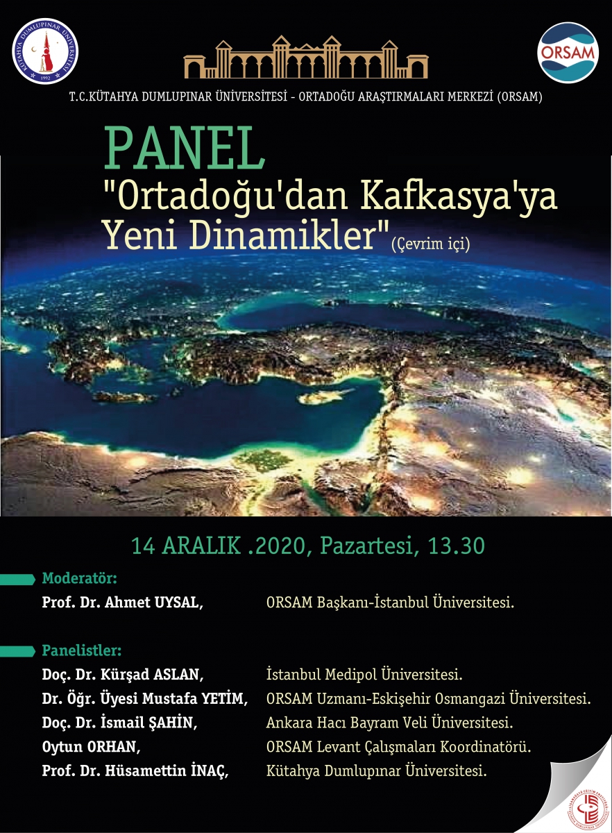 “Ortadoğu‘dan Kafkasya‘ya Yeni Dinamikler“ Paneli