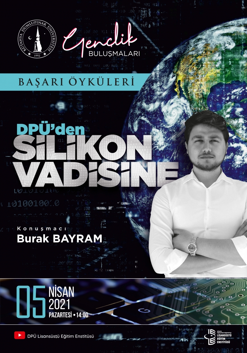Gençlik Buluşmaları / Başarı Öyküleri / Dpü‘den Silikon Vadisine